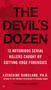 The Devil's Dozen (How Cutting-Edge Forensics Took Down 12 Notorious Serial Killers) by Katherine Ramsland, 9780425226032
