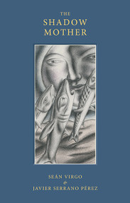 Shadow Mother by Seán Virgo, Javier Serrano Pérez, 9780888999719