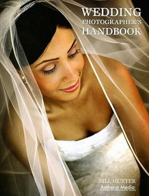 Wedding Photographer's Handbook by Bill Hurter, 9781584281924