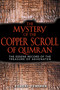 The Mystery of the Copper Scroll of Qumran (The Essene Record of the Treasure of Akhenaten) by Robert Feather, 9781591430148