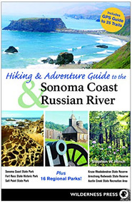 Hiking and Adventure Guide to Sonoma Coast and Russian River by Stephen W. Hinch, 9780899975023