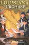 Louisiana Purchase by Peter Roop, Connie Roop, Sally Wern Comport, 9780689864438