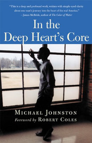 In the Deep Heart's Core by Michael Johnston, Robert Coles, 9780802140241