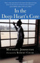 In the Deep Heart's Core by Michael Johnston, Robert Coles, 9780802140241