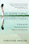 20-Something, 20-Everything (A Quarter-Life Woman's Guide to Balance and Direction) by Christine Hassler, 9781577314769