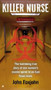 Killer Nurse (The Harrowing True Story of One Woman's Murder Spree in an East Texas Town) by John Foxjohn, 9780425263655