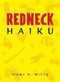 Redneck Haiku by Mary K Witte, 9781891661297