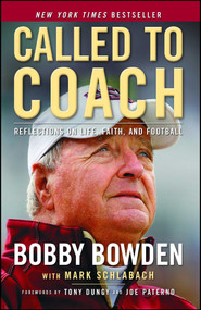 Called to Coach (Reflections on Life, Faith and Football) by Bobby Bowden, Mark Schlabach, Tony Dungy, Joe Paterno, 9781439196458