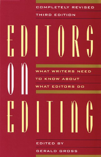 Editors on Editing (What Writers Need to Know About What Editors Do) by Gerald  C. Gross, 9780802132635