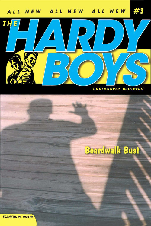 Boardwalk Bust by Franklin W. Dixon, 9781416900047