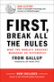 First, Break All The Rules (What the World's Greatest Managers Do Differently) by Gallup, 9781595621115
