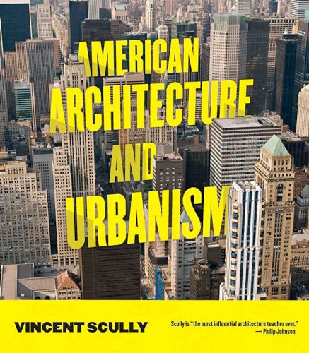 American Architecture and Urbanism by Vincent Scully, 9781595341518