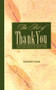 The Art of Thank You (Crafting Notes of Gratitude) by Connie Leas, 9781451694857