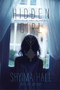 Hidden Girl (The True Story of a Modern-Day Child Slave) by Shyima Hall, Lisa Wysocky, 9781442481688