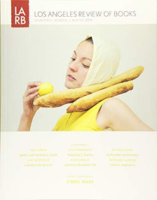 Los Angeles Review of Books Quarterly Journal Winter 2015 by Tom Lutz, 9781940660127