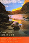 Canyon Solitude (A Woman's Solo River Journey Through the Grand Canyon) by Patricia C. McCairen, 9781580050074