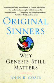 Original Sinners (Why Genesis Still Matters) by John R. Coats, 9781439102107