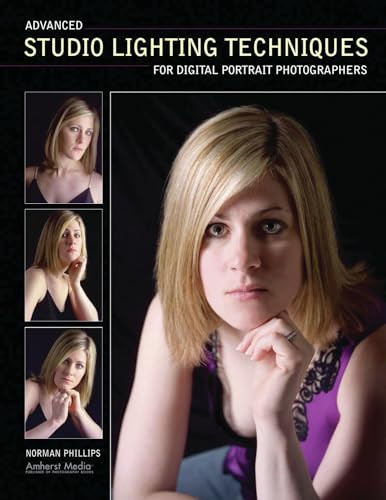 Advanced Studio Lighting Techniques for Digital Portrait Photographers by Norman Phillips, 9781584281863