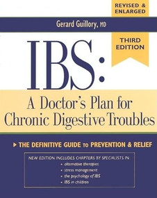 IBS: A Doctor's Plan for Chronic Digestive Troubles (The Definitive Guide to Prevention and Relief) by Gerard Guillory, M.D., O'Neill Barrett, Jr., M.D., 9780881791792
