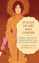 If Joan of Arc Had Cancer (Finding Courage, Faith, and Healing from History's Most Inspirational Woman Warrior) by Janet Lynn Roseman, 9781608683185