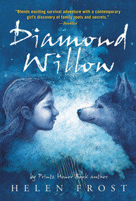 Diamond Willow by Helen Frost, 9780312603830