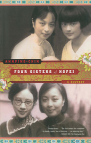 Four Sisters of Hofei (A History) by Annping Chin, 9780743244664