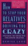 How to Stop Your Relatives from Driving You Crazy: Strategies for Coping With by Denise Lang, 9780671789114