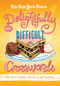 The New York Times Delightfully Difficult Crosswords (150 Hard Puzzles) by The New York Times, Will Shortz, 9781250003959