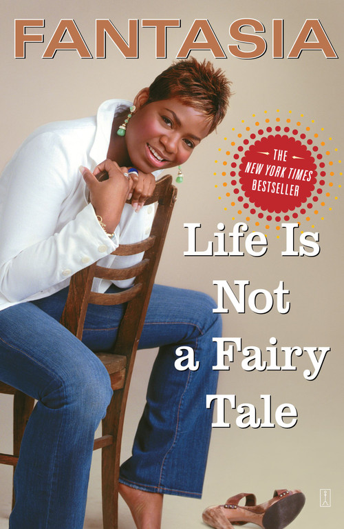 Life Is Not a Fairy Tale by Fantasia, 9780743282659