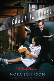 Coast to Coast (A Family Romance) by Nora Johnson, 9781416568094