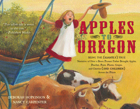 Apples to Oregon - 9781416967460 by Deborah Hopkinson, Nancy Carpenter, 9781416967460