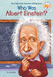 Who Was Albert Einstein? by Jess Brallier, Who HQ, Robert Andrew Parker, 9780448424965