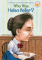Who Was Helen Keller? by Gare Thompson, Who HQ, Nancy Harrison, 9780448431444