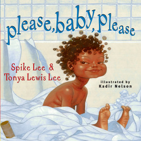Please, Baby, Please by Spike Lee, Tonya Lewis Lee, Kadir Nelson, 9781416949114