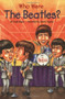 Who Were the Beatles? by Geoff Edgers, Who HQ, Jeremy Tugeau, 9780448439068