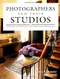 Photographers and Their Studios (Creating an Efficient and Profitable Workspace) by Helen T Boursier, 9781584280477