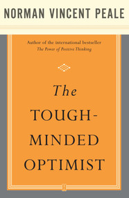The Tough-Minded Optimist by Dr. Norman Vincent Peale, 9780743234887