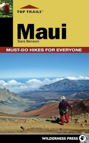 Top Trails: Maui (Must-Do Hikes for Everyone) by Sara Benson, 9780899976259
