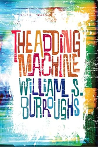 The Adding Machine by William S. Burroughs, 9780802121950