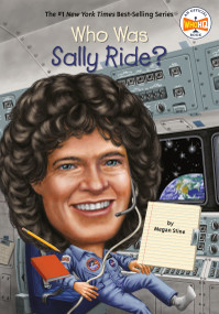Who Was Sally Ride? by Megan Stine, Who HQ, Ted Hammond, 9780448466873