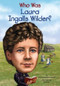 Who Was Laura Ingalls Wilder? by Patricia Brennan Demuth, Who HQ, Tim Foley, 9780448467061