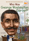 Who Was George Washington Carver? by Jim Gigliotti, Who HQ, Stephen Marchesi, 9780448483122