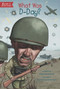 What Was D-Day? by Patricia Brennan Demuth, Who HQ, David Grayson Kenyon, 9780448484075