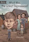 What Was the Great Depression? by Janet B. Pascal, Who HQ, Dede Putra, 9780448484273