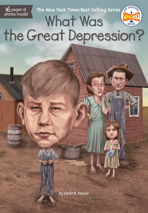 What Was the Great Depression? by Janet B. Pascal, Who HQ, Dede Putra, 9780448484273