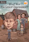 What Was the Great Depression? by Janet B. Pascal, Who HQ, Dede Putra, 9780448484273