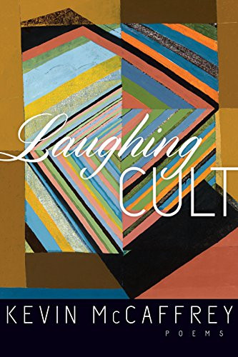 Laughing Cult (Poems) by Kevin McCaffrey, 9781940423005
