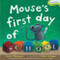 Mouse's First Day of School by Lauren Thompson, Buket Erdogan, 9781416994763