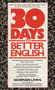 Thirty Days to Better English (Learn to Speak and Write More Effectively--in Only Fifteen Minutes a Day!) by Norman Lewis, 9780451161918