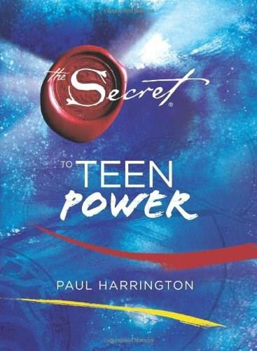 The Secret to Teen Power by Paul Harrington, 9781416994985